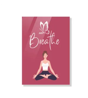 Acrylic poster | Just Breathe