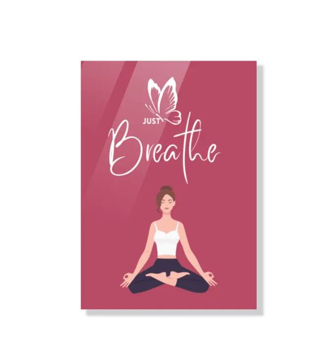 Acrylic poster | Just Breathe
